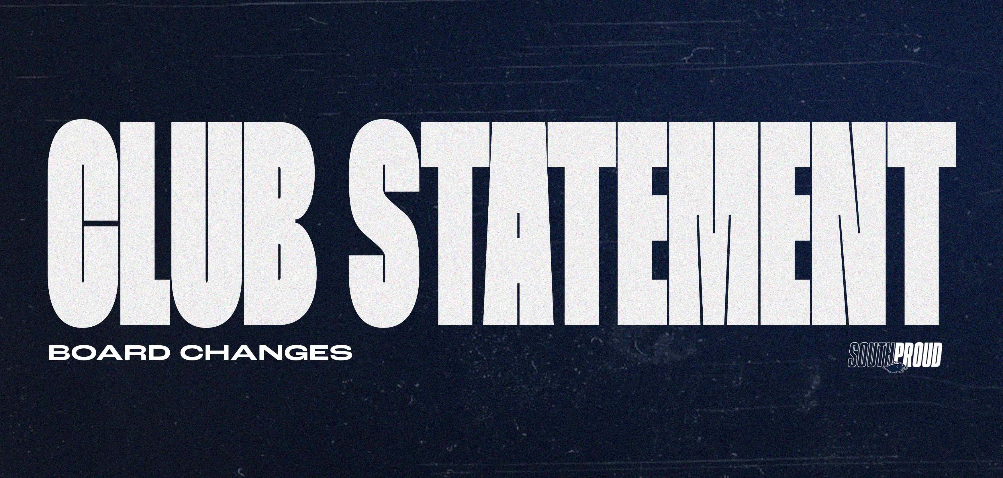 Club Statement - Board Changes Club Statement - Board Changes